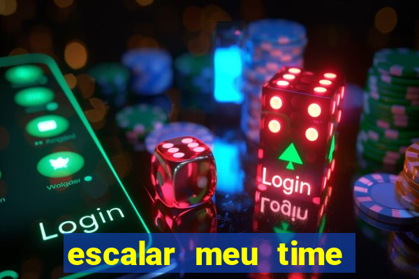 escalar meu time de futebol